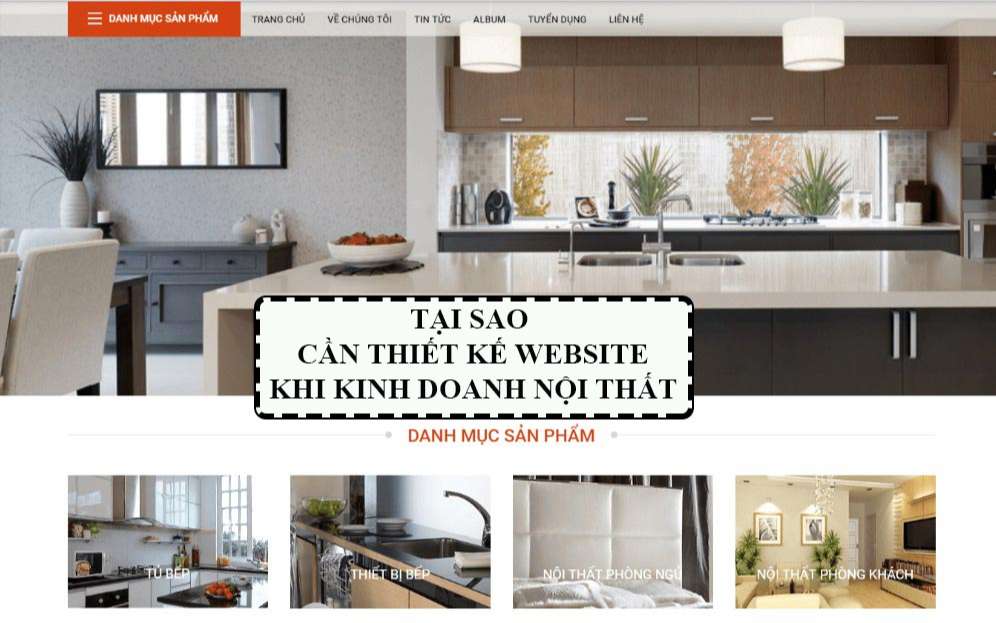 Tại sao nên thiết kế website khi kinh doanh nội thất?