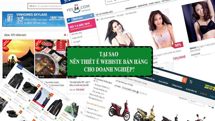 Tại sao nên thiết kế website bán hàng cho doanh nghiệp