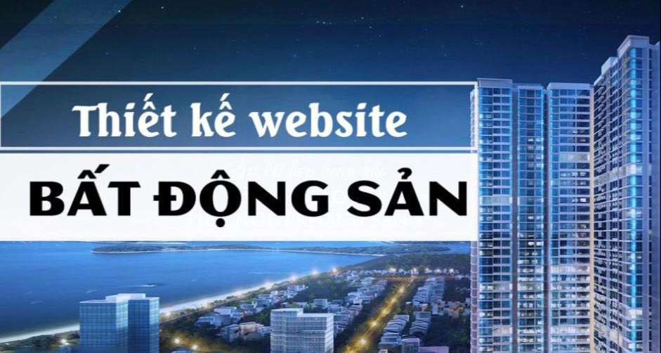 Thiết kế website bất động sản khu vực Bình Dương